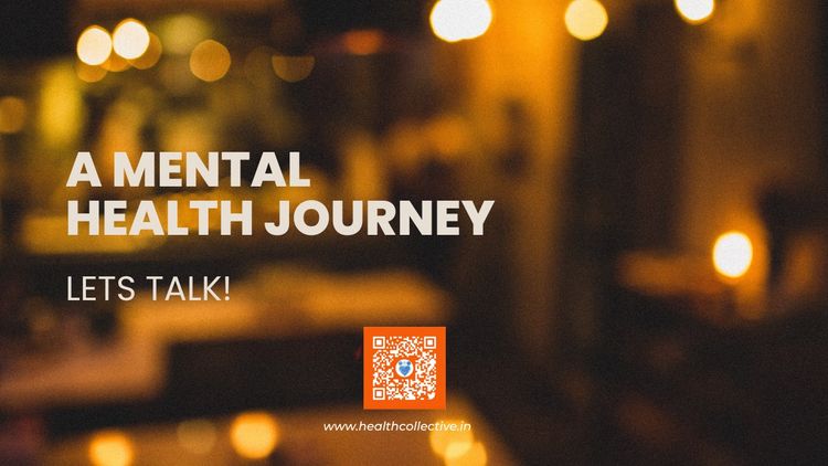 Placard featuring the title A Mental Health Journey Lets Talk with the website health collective dot in and a QR code
