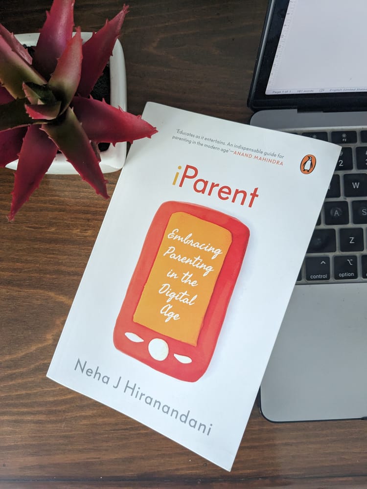 Book cover of book Parent Parenting in the Digital Age by Neha Hiranandani